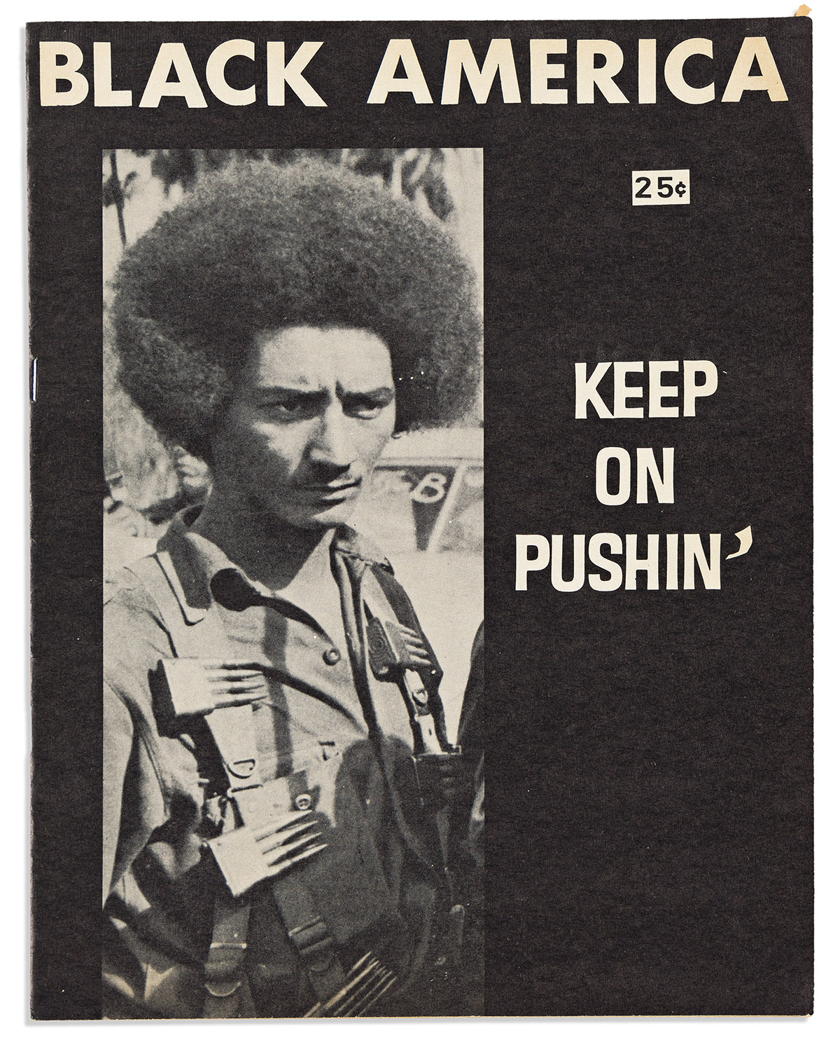 (BLACK POWER.) Black America: Keep on Pushin'.